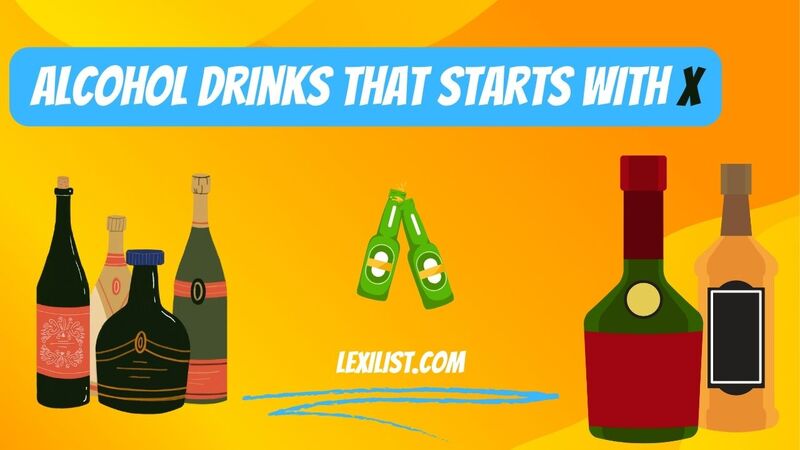 Alcohol Drinks That Starts With X